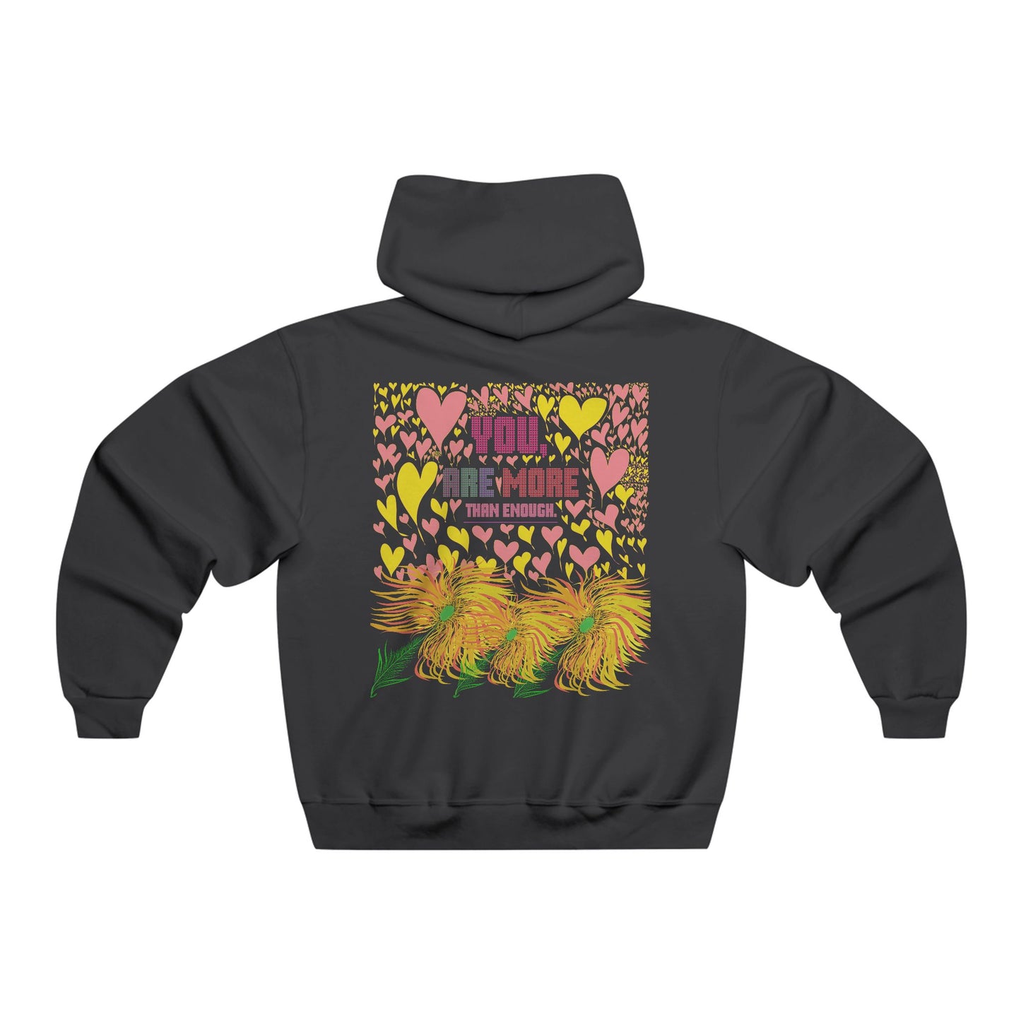 MENS HOODIE - “You Are More Than Enough” Collection