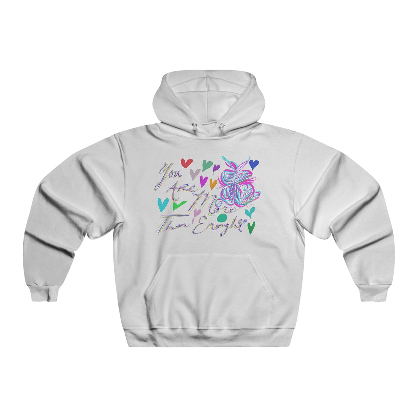 MENS HOODIE - “You Are More Than Enough” Collection