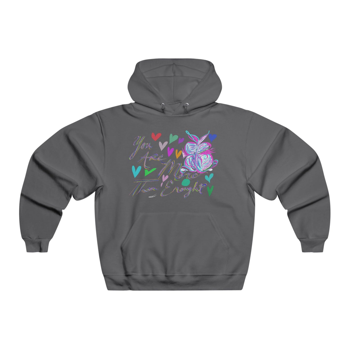 MENS HOODIE - “You Are More Than Enough” Collection